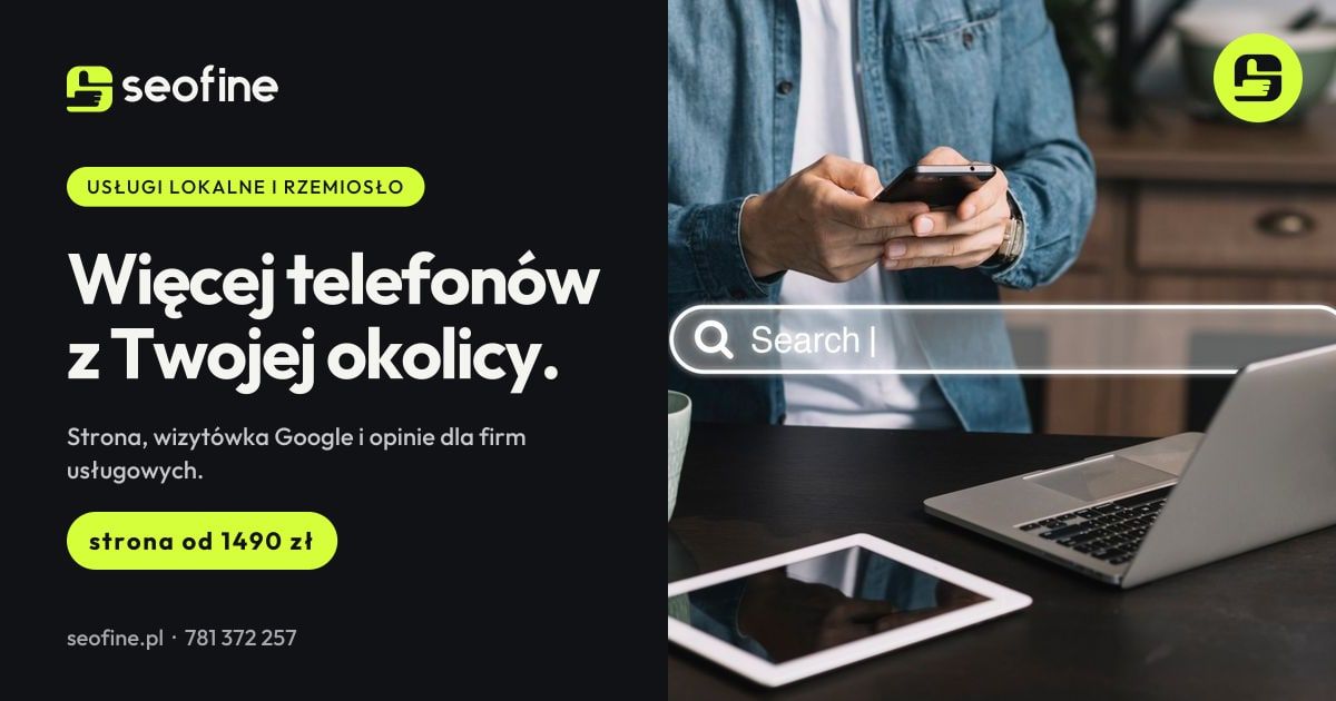 Strony dla firm usługowych w Seofine: więcej telefonów z okolicy, strona od 1490 zł
